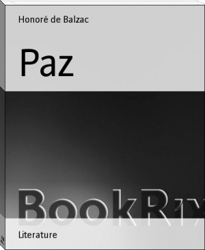 Paz by Honoré de Balzac (the false prince .txt) 📕 - American Library Books 📚 Read (28910) Books Online Free