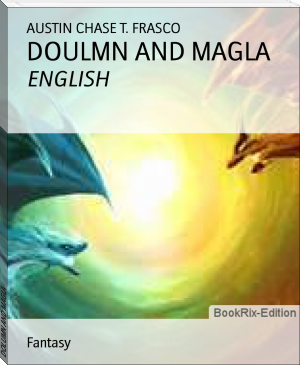 DOLUMN AND MAGLA by AUSTIN CHASE T. FRASCO (macos ebook reader .txt) 📕 - American Library Books 📚 Read (28910) Books Online Free