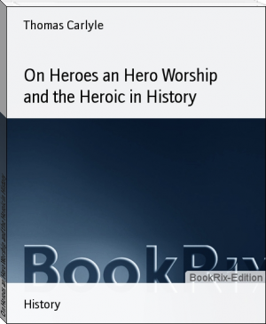 On Heroes an Hero Worship and the Heroic in History by Thomas Carlyle (best books under 200 pages .TXT) 📕 - American Library Books 📚 Read (28910) Books Online Free