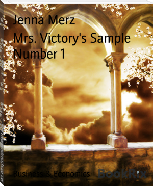 Mrs. Victory's Sample Number 1 by Jenna Merz (audio ebook reader .txt) 📕 - American Library Books 📚 Read (28910) Books Online Free