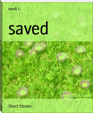saved by madi c. (ebook reader color screen .TXT) 📕 - American Library Books 📚 Read (28910) Books Online Free