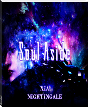 Soul Aside by Xia Nightingale (the gingerbread man read aloud .txt) 📕 - American Library Books 📚 Read (28910) Books Online Free
