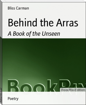Behind the Arras by Bliss Carman (best inspirational books txt) 📕 - American Library Books 📚 Read (28910) Books Online Free