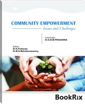 Community Empowerment by Dr. SBM Prasanna, Dr. K Puttaraju, Dr.MS Mahadevaswamy (books under 200 pages TXT) 📕 - American Library Books 📚 Read (28910) Books Online Free