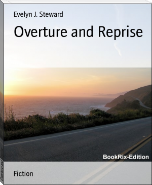 Overture and Reprise by Evelyn J. Steward (list of ebook readers .txt) 📕 - American Library Books 📚 Read (28910) Books Online Free