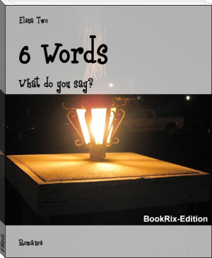 6 Words by Elena Two (top business books of all time .TXT) 📕 - American Library Books 📚 Read (28910) Books Online Free