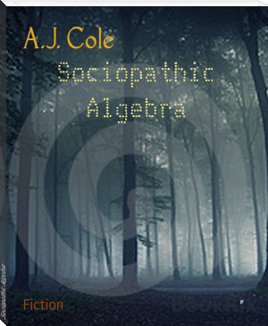 Sociopathic Algebra by A.J. Cole (best pdf ebook reader for android TXT) 📕 - American Library Books 📚 Read (28910) Books Online Free