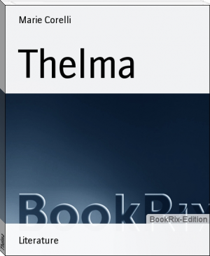 Thelma by Marie Corelli (best ebook reader under 100 txt) 📕 - American Library Books 📚 Read (28910) Books Online Free
