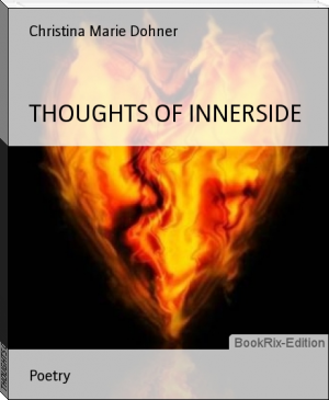 THOUGHTS OF INNERSIDE by Christina Marie Dohner (brene brown rising strong .txt) 📕 - American Library Books 📚 Read (28910) Books Online Free