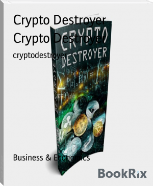 Crypto Destroyer by Crypto Destroyer (spicy books to read .txt) 📕 - American Library Books 📚 Read (28910) Books Online Free