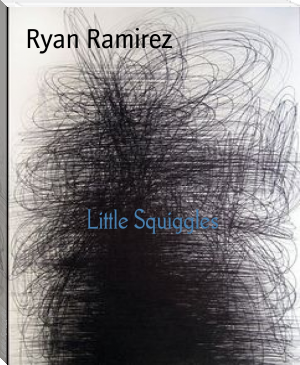 Little Squiggles by Ryan Ramirez (universal ebook reader TXT) 📕 - American Library Books 📚 Read (28910) Books Online Free