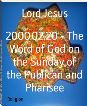 2000.02.20 - The Word of God on the Sunday of the Publican and Pharisee by Lord Jesus (best novels to read in english txt) 📕 - American Library Books 📚 Read (28910) Books Online Free