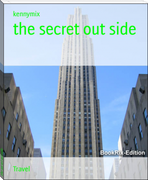 the secret out side by kennymix (digital book reader .TXT) 📕 - American Library Books 📚 Read (28910) Books Online Free