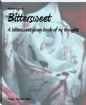 Bittersweet by Alexandria Starks (miss read books txt) 📕 - American Library Books 📚 Read (28910) Books Online Free