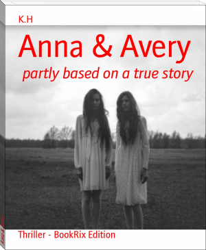 Anna &amp; Avery by K.H (e book reader android TXT) 📕 - American Library Books 📚 Read (28910) Books Online Free
