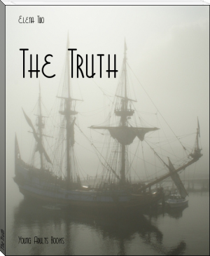 The Truth by Elena Two (bill gates best books txt) 📕 - American Library Books 📚 Read (28910) Books Online Free