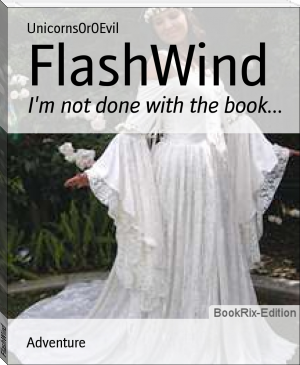 FlashWind by Unicorns0r0Evil (best novels in english txt) 📕 - American Library Books 📚 Read (28910) Books Online Free