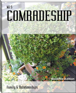 COMRADESHIP by MI S (jenna bush book club .TXT) 📕 - American Library Books 📚 Read (28910) Books Online Free