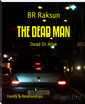 THE DEAD MAN by BR Raksun (bill gates book recommendations TXT) 📕 - American Library Books 📚 Read (28910) Books Online Free
