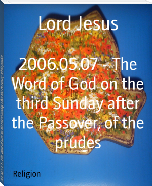 2006.05.07 - The Word of God on the third Sunday after the Passover, of the prudes by Lord Jesus (inspirational books for students .TXT) 📕 - American Library Books 📚 Read (28910) Books Online Free