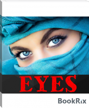 Her Eyes by Khuzaima Rehman (life books to read TXT) 📕 - American Library Books 📚 Read (28910) Books Online Free