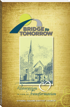 Bridge to Tomorrow Brochure by Citadel Square Baptist Church (free ereaders txt) 📕 - American Library Books 📚 Read (28910) Books Online Free