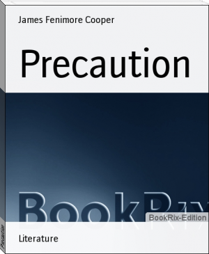 Precaution by James Fenimore Cooper (reading comprehension books .txt) 📕 - American Library Books 📚 Read (28910) Books Online Free