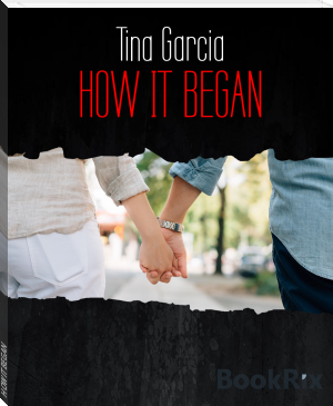 HOW IT BEGAN by Tina Garcia (bts books to read .TXT) 📕 - American Library Books 📚 Read (28910) Books Online Free