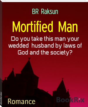 Mortified Man by BR Raksun (ebook offline .TXT) 📕 - American Library Books 📚 Read (28910) Books Online Free