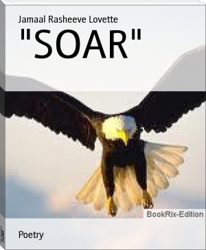 "SOAR" by Jamaal Rasheeve Lovette (highly recommended books txt) 📕 - American Library Books 📚 Read (28910) Books Online Free