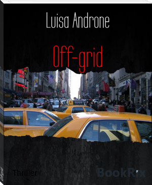 Off-grid by Luisa Androne (an ebook reader TXT) 📕 - American Library Books 📚 Read (28910) Books Online Free