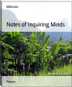 Notes of Inquiring Minds by Mikhaila (best books for students to read .TXT) 📕 - American Library Books 📚 Read (28910) Books Online Free