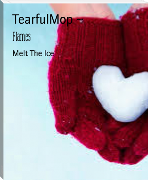 Flames by TearfulMop ~ (red white royal blue txt) 📕 - American Library Books 📚 Read (28910) Books Online Free