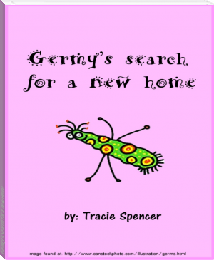 Germy's Search for a new Home by Tracie Spencer (recommended books to read .TXT) 📕 - American Library Books 📚 Read (28910) Books Online Free
