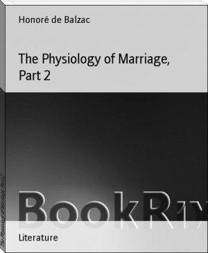 The Physiology of Marriage, Part 2 by Honoré de Balzac (read with me .TXT) 📕 - American Library Books 📚 Read (28910) Books Online Free