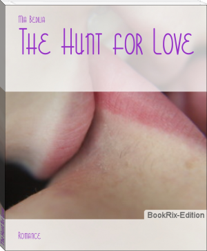 The Hunt for Love by Mia Bedilia (ereader for android TXT) 📕 - American Library Books 📚 Read (28910) Books Online Free