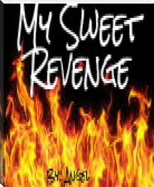 My Sweet Revenge by Angel (Sorry but not going to tell lol!) (best ereader for pdf and epub .TXT) 📕 - American Library Books 📚 Read (28910) Books Online Free