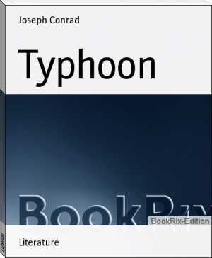 Typhoon by Joseph Conrad (paper ebook reader TXT) 📕 - American Library Books 📚 Read (28910) Books Online Free