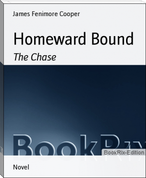 Homeward Bound by James Fenimore Cooper (free ebook reader for ipad .txt) 📕 - American Library Books 📚 Read (28910) Books Online Free