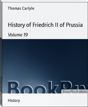 History of Friedrich II of Prussia by Thomas Carlyle (book series to read .TXT) 📕 - American Library Books 📚 Read (28910) Books Online Free