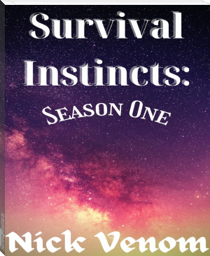 Survival Instincts: by Nick Venom (korean ebook reader TXT) 📕 - American Library Books 📚 Read (28910) Books Online Free