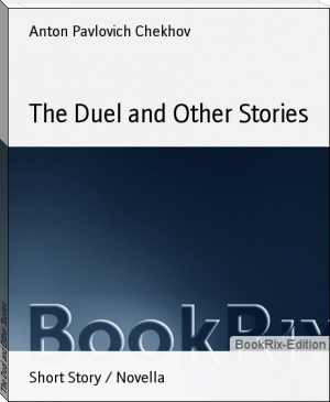 The Duel and Other Stories by Anton Pavlovich Chekhov (nonfiction book recommendations .txt) 📕 - American Library Books 📚 Read (28910) Books Online Free