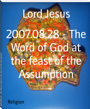 2007.08.28 - The Word of God at the feast of the Assumption by Lord Jesus (easy readers txt) 📕 - American Library Books 📚 Read (28910) Books Online Free