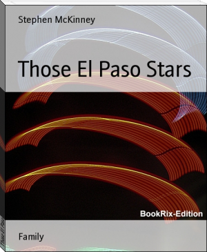 Those El Paso Stars by Stephen McKinney (best ereader for pdf txt) 📕 - American Library Books 📚 Read (28910) Books Online Free