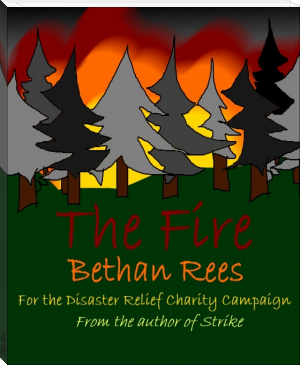 The Fire by Bethan Rees (mobi ebook reader .txt) 📕 - American Library Books 📚 Read (28910) Books Online Free