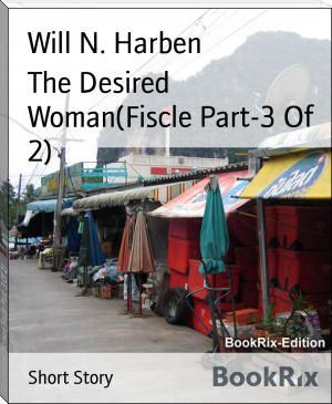 The Desired Woman(Fiscle Part-3 Of 2) by Will N. Harben (e book reader pdf TXT) 📕 - American Library Books 📚 Read (28910) Books Online Free