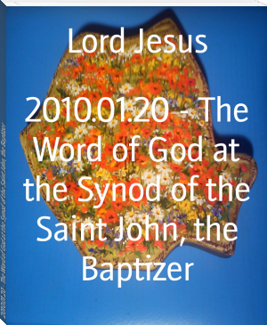 2010.01.20 - The Word of God at the Synod of the Saint John, the Baptizer by Lord Jesus (children's ebooks free online TXT) 📕 - American Library Books 📚 Read (28910) Books Online Free