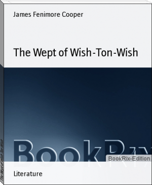 The Wept of Wish-Ton-Wish by James Fenimore Cooper (fox in socks read aloud .TXT) 📕 - American Library Books 📚 Read (28910) Books Online Free