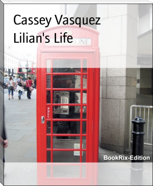 Lilian's Life by Cassey Vasquez (ebook reader for pc and android .txt) 📕 - American Library Books 📚 Read (28910) Books Online Free