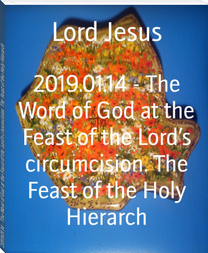 2019.01.14 - The Word of God at the Feast of the Lord’s circumcision. The Feast of the Holy Hierarch by Lord Jesus (ereader android TXT) 📕 - American Library Books 📚 Read (28910) Books Online Free
